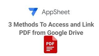 AppSheet 3 Ways To Access and Link PDF From Google Drive