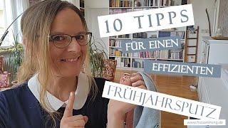 10 Tipps für einen EFFIZIENTEN Frühjahrsputz - Schritt für Schritt