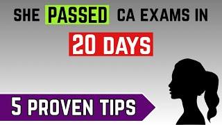 "SHE cleared, so can YOU" - 5 tips to clear CA exams in 20 days