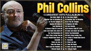 Phil Collins Greatest Hits Of Phil Collins Full Album 2024 ⭐The Best Soft Rock Hits Of Phil Collins.
