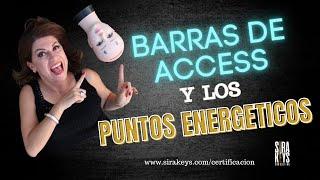 BARRAS DE ACCESS y los Puntos Energeticos