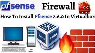 Chapter-24 : pfsense virtualbox | pfsense virtual machine setup | pfsense virtualbox 2023.