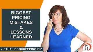 The biggest pricing mistakes I have made in my bookkeeping business