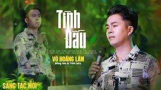 Tình Đầu - Một sáng tác mới nhất của Võ Hoàng Lâm | Official 4K MV