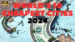 World's 10 cheapest cities 2024