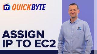How to Assign an Elastic IP to an EC2 Instance in AWS | An ITProTV QuickByte