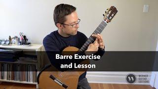 Lesson: Barre Exercise and Tips for Classical Guitar