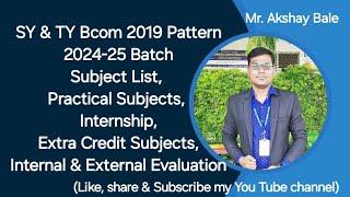 Sppu - SY & TY Bcom 2019 Pattern - Subjects List , Practical, Internship, Extra Credit Subjects