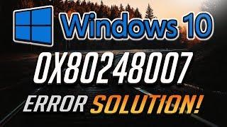 Fix Windows Update Error 0x80248007 in Windows 10 [3 Solutions] 2024