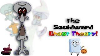 The Ghostly Squidward Theory! - SpongeBob CONSPIRACY