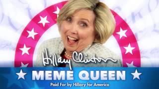 Hilary Clinton Meme Queen