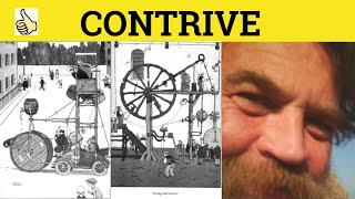  Contrive Contrived Contrivance - Contrive Meaning - Contrive Examples - GRE 3500 Vocabulary