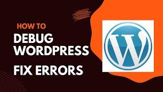 How to Debug a WordPress Website? Fix critical error on your WordPress website (The Easy way)