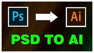 How to convert Photoshop PSD file to Illustrator AI (2021) | How To Convert PSD To AI