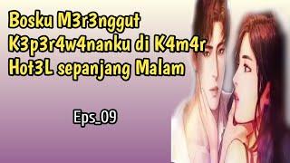 Episode 09 | Aku M4sih P3r4w4n Mas | Noda Merah | Novel Romantis | Novel Terbaru