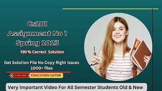 CS201 Assignment Solution 1 Spring 2023  with solution file