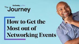 How to Get the Most Out of Networking Events | The Journey