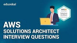 AWS Solutions Architect Interview Questions and Answers 2024 | AWS Interview Questions | Edureka