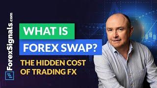 What is Forex Swap? The hidden cost of trading FX explained