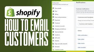 How To Email Customers From Shopify (2 Ways)