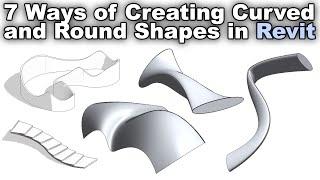 7 Ways of Creating Curved and Round Shapes in Revit Tutorial