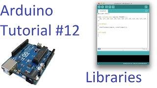 Arduino #12 - Library Installation Tutorial - Building a Project in Minutes