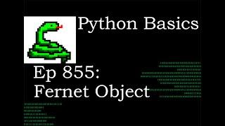 Python Basics Tutorial Cryptography Fernet Object || Data Encryption