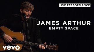 James Arthur - Empty Space (Live) | Vevo Live Performance