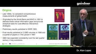 Measuring population health: the GBD Study - Drs. Christopher Murray and Alan Lopez