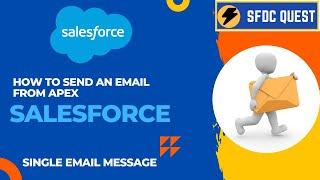 SingleEmailMessage Methods | how to send an email from apex | salesforce developer | sfdc quest