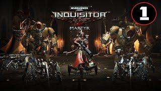 HAIL THE OMNISSIAH! | Warhammer 40,000: Inquisitor - Prophecy #1