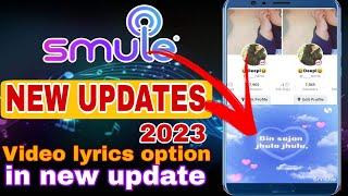 Smule New Update 2023 | How to enable video lyrics | Smule me Audio song me lyrics video kaise kare