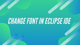 Change Font in Eclipse