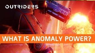 Outriders - What is Anomaly Power and How to Use It