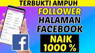 Cara Agar Halaman Facebook Banyak Follower Gratis Dan Terbukti Ampuh