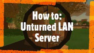 [EASY] How to play Unturned with friends in less than 4 minutes! (Updated)