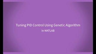 Tuning PID Control Using Genetic Algorithm