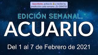 Horóscopo Semanal - Acuario - Del 1 al 7 de Febrero de 2021