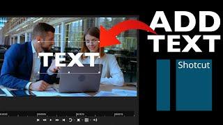 How to Add TEXT in Shotcut | Easy Guide + Pro Tips