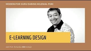 (Seminar 4) Moderator Guru Daring Milenial PGRI 2020: "E-Learning Design"