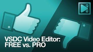 VSDC Video Editor: FREE version vs. PRO version