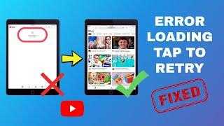 [NEW] Fix “Error Loading Tap To Retry” on YouTube App