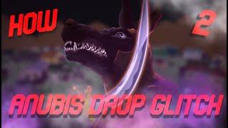 Anubis Drop Glitch (Project JoJo)