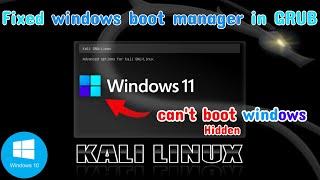 Windows 10/11 missing in Grub bootloader Kali linux/ubuntu