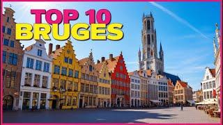 Top 10 Must-See Places in Bruges: Discover the Magic of Belgium's Fairytale City!