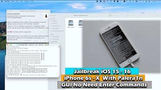 Jailbreak iOS 15 - 16.3 iPhone 6s - X  With Palera1n GUI No Need Enter Commands