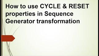 Sequence generator transformation properties