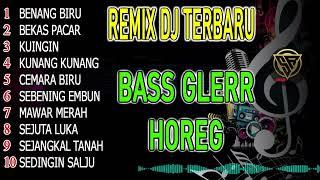 DJ REMIX DANGDUT KOLEKSI  POPULER BASS MENGGELEGAR @SUARAREMIX61