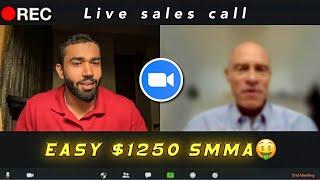 Closing $1250 per month client for my SMMA *Live Zoom Call*