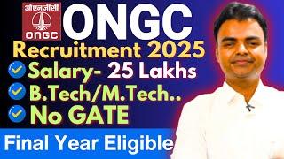 ONGC Recruitment 2025, Latest Govt Job Vacancy, ONGC Syllabus, Exam Pattern, Best Books